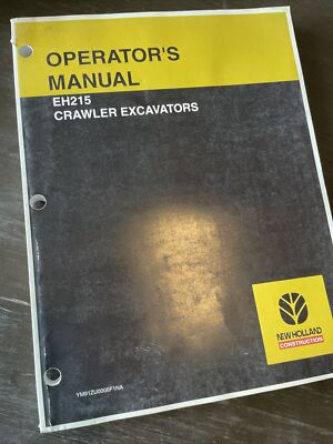 NEW HOLLAND EH215 CRAWLER EXCAVATOR OPERATOR OPERATION MAINTENANCE BOOK MANUAL
