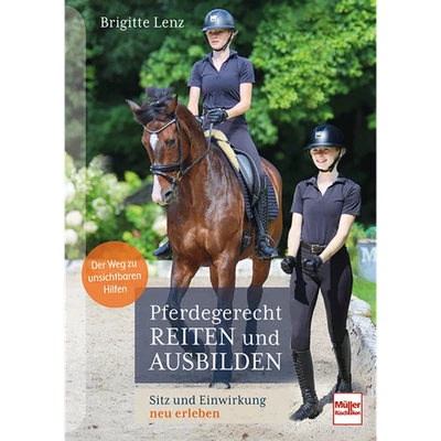 Pferdegerecht reiten und ausbilden: Sitz und Einwirkung neu erleben Brigitt ... - Bild 1 von 4