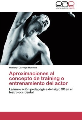 APROXIMACIONES AL CONCEPTO DE TRAINING O ENTRENAMIENTO DEL By Carvajal Marleny