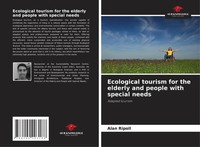 Ecological Tourism For The Elderly And People With Special Needs Adapted Tourism