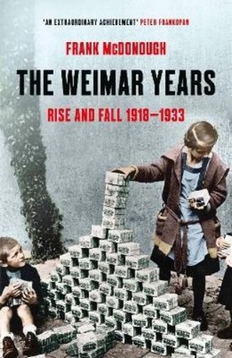 Frank McDonough The Weimar Years (Taschenbuch)