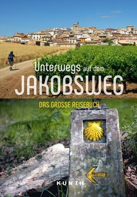 KUNTH Unterwegs auf dem Jakobsweg | Susanne Lipps, Anke Benstem, Iris Schaper
