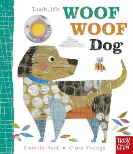 Camilla Reid Look, it's Woof Woof Dog (Libro di cartone) Look, It's