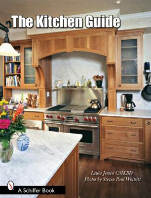 The Kitchen Guide (Schiffer Book)