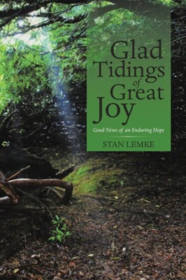 Lemke - Glad Tidings of Great Joy  Good News of an Enduring Hope - New - X555z