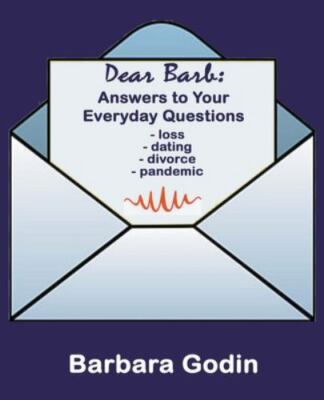 Dear Barb: Answers to Your Everyday Questions by Godin, Barbara, Brand New, F...