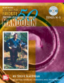 Steve Kaufman's Favorite 50 Traditional American Fiddle Tunes for Mandolin Tunes