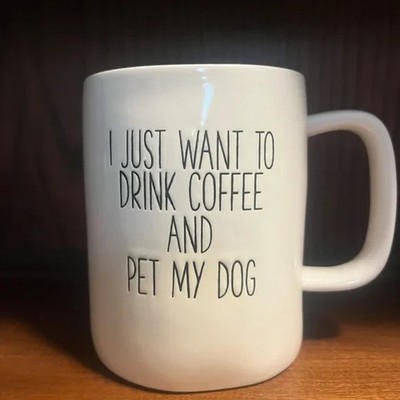 Mary Square Coffee/tea Mug.  I just want to drink coffee and pet my dog 