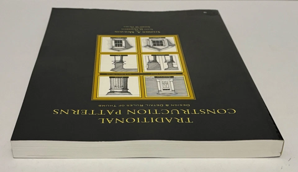 Traditional Construction Patterns : Design and Detail Rules-Of-Thumb by Mouzon - Image 4 of 4