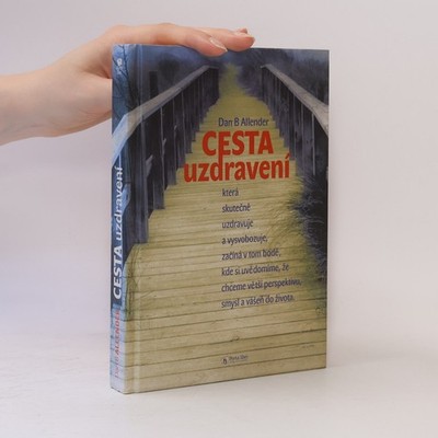 Cesta uzdravení  |  Dan B. Allender