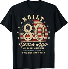 Built 80 Years Ago Funny 80th Birthday USA Flag T-Shirt