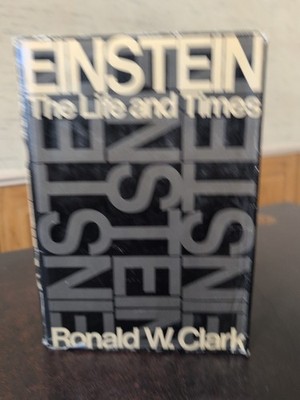 Einstein The Life and Times by Ronald W Clark 1971 First Edition Hardcover exlib