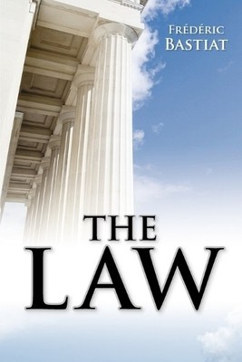 M. Frederic Bastiat The Law (Paperback)