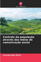 Anandareddy Battu | Controlo Da PopulaçãO AtravéS Dos Meios De ComunicaçãO...