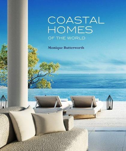 Thumbnail - Monique Butterworth Coastal Homes Of The World (taschenbuch) (us
