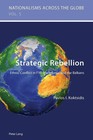 Strategic Rebellion von Pavlos I. Koktsidis (2012, Taschenbuch)