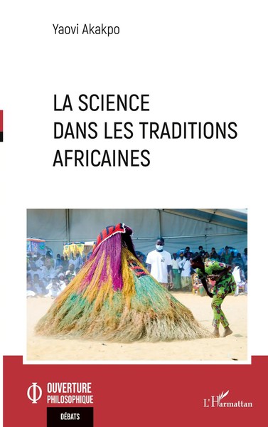 La Science Dans Les Traditions Africaines Yaovi Akakpo Taschenbuch FranzöSisch-image