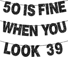 50 Is Fine When You Look 39 Banner for 50Th Birthday Decorations for Women Pre-S