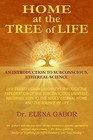 Home at the Tree of Life: An Introduction to Subconscious, Ethereal Science by Dr Elena Gabor (Paperback / softback, 2013)