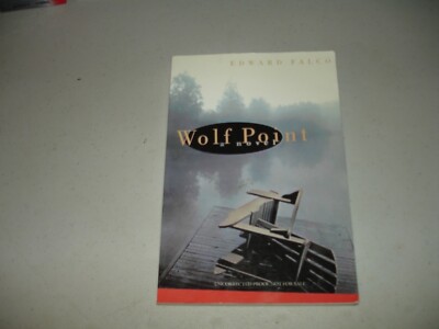 Wolf Point by Edward Falco (2005, Paperback) ARC, EX, Unread