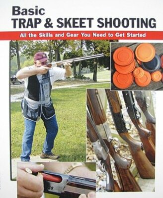 Basic Trap & Skeet Shooting: All the Skills and Gear You Need to Get Started