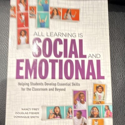 All Learning Is Social and Emotional Textbook PB Nancy Frey Douglas Fisher