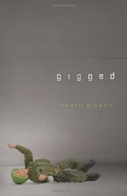 GIGGED By Heath Gibson *Excellent Condition*