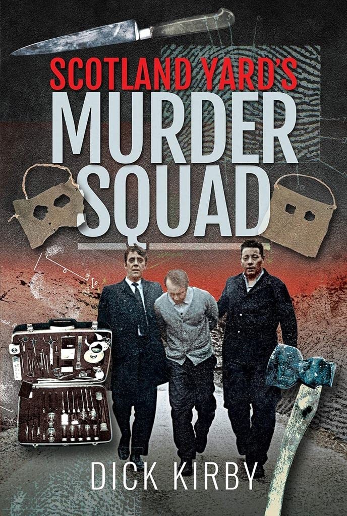 Scotland Yard's Murder Squad,Kirby, Dick Dick Kirby,