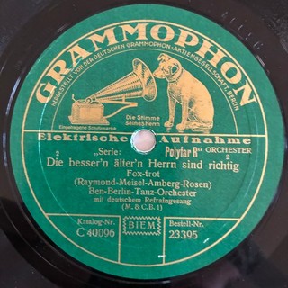 78 rpm BEN BERLIN/FERRIS GONDOSCH "Die besser'n älter'n Herrn" FOXTROT 1930