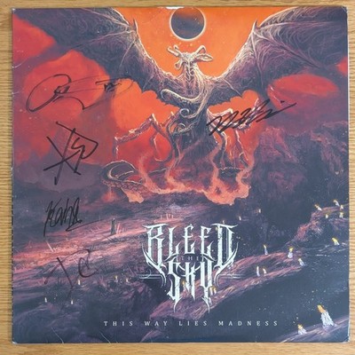 BLEED THE SKY   THIS WAY LIES MADNESS - SIGNED/AUTOGRAPHED - VINYL LP - X21