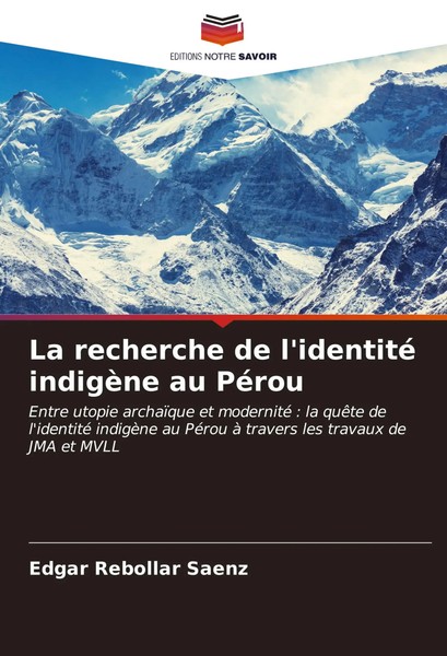 Edgar Rebollar Saenz | La Recherche De L'identité IndigèNe Au PéRou | Buch-image