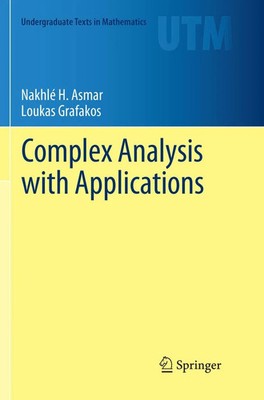 Complex Analysis with Applications | Nakhlé H. Asmar (u. a.) | Taschenbuch