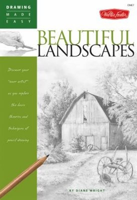 Beautiful Landscapes : Discover Your ''inner Artist'' As You Explor