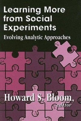 Learning More from Social Experiments : Evolving Analytic Approac