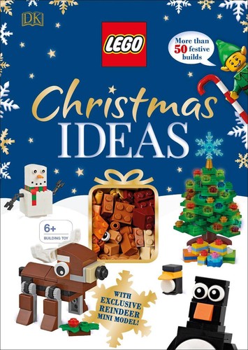 LEGO Christmas Ideas: With Exclusive Reindeer Mini Model by Elizabeth Dowsett (E