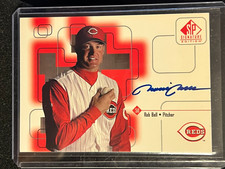 Rob Bell 2000 SP Signature Edition Autograph #RoB - Cincinnati Reds