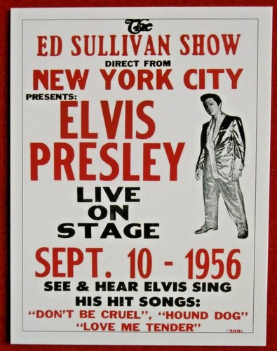 ELVIS Presley Poster 9-10-56, Ed Sullivan Show NYC New York SIZE 22"x14" Concert