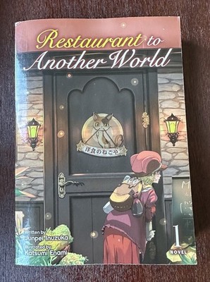 Restaurant to Another World / Light Novel / Vol. 1 by Junpei Inuzuka - 1st PRINT