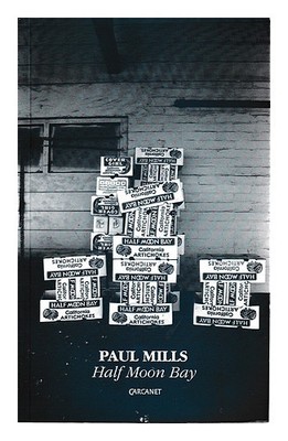 MILLS, PAUL (1948-) Half moon bay / Paul Mills 1993 First Edition Paperback