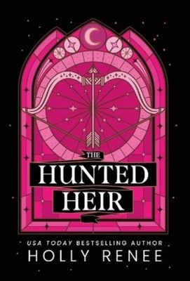Holly Renee The Hunted Heir (Hardback)