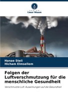 Folgen Der Luftverschmutzung FüR Die Menschliche Gesundheit Hanae Steli (U. A.)