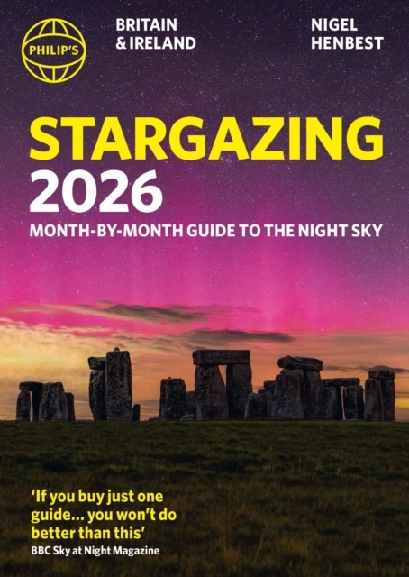 Philip's 2026 Stargazing Month-By-Month Guide To The Night Sky Britain & Ireland : Month-By-Month Guide To The Night Sky Britain & Ireland Nigel Henbest - Image 5
