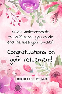Never underestimate the difference ..., press, Retireme