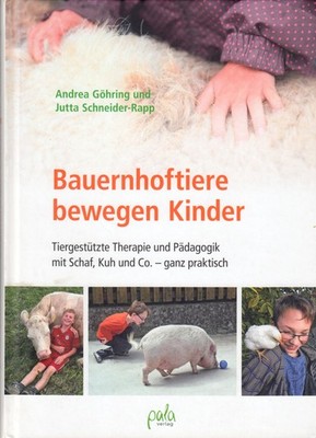 Göhring, Andrea; Schneider-Rapp, Jutta, Bauernhoftiere bewegen Kinder, 2017