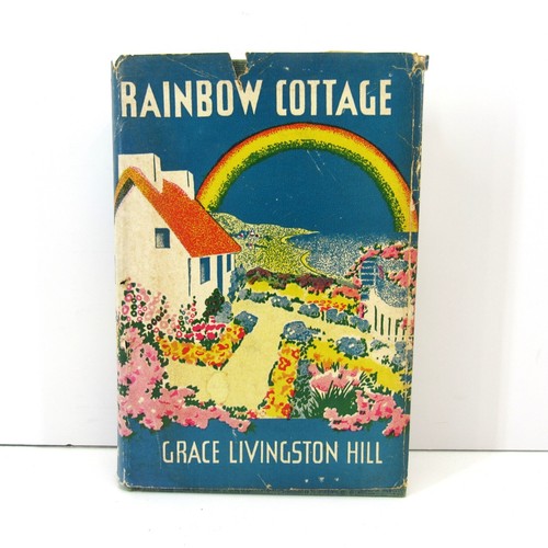 Rainbow Cottage by Grace Livingston Hill Hardcover with Dust Jacket 1934
