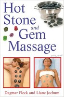 Hot Stone Massage Stones Spa Therapy Gem Massage Body Treatment Guide Book Hot Stone Massage Stones Spa Therapy Gem Massage Body Treatment Guide Book