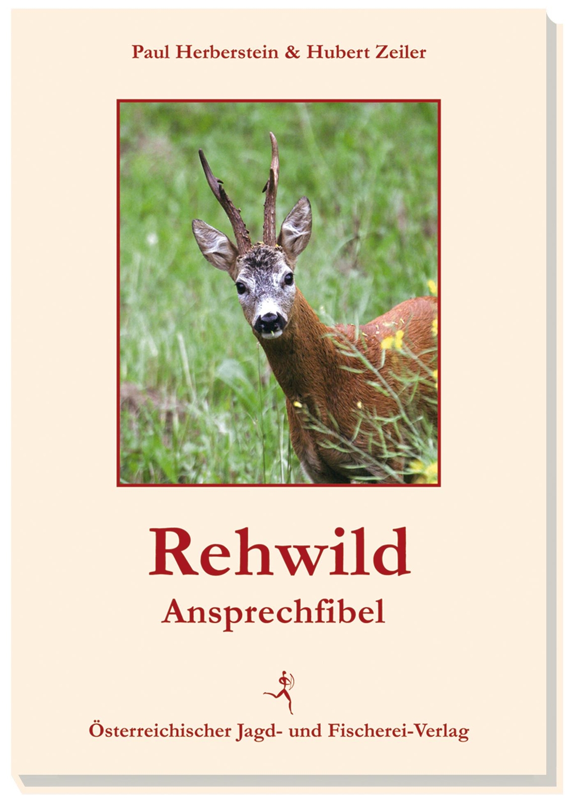 Rehwild-ansprechfibel | Zeiler, Hubert | Herberstein, Paul