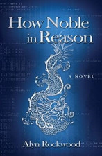 How Noble in Reason - NEW Alyn R. Rockwoo 2006