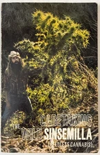 Caretaking the Wild Sinsemilla Seedless Cannabis A. Seed 1979 Third Edition PPK