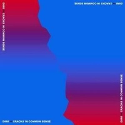 Dirk. Cracks in Common Sense (Vinyl)